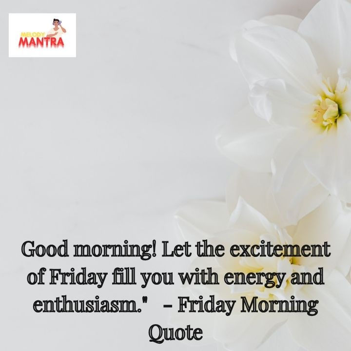 Good Morning Friday Quotes